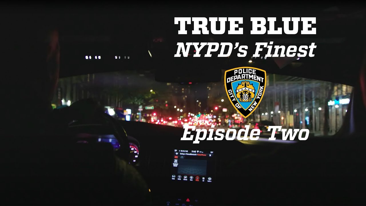 True Blue: NYPD's Finest Episode 2