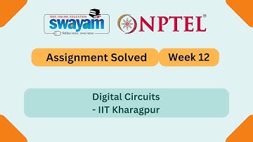 Digital Circuits Week 12 | NPTEL ANSWERS 2025 | My Swayam | #nptel2025 #myswayam #nptel