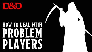 How to Deal with Problem Players in D&D, Part 1