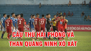 Cận cảnh xô xát cực căng giữa Mạc Hồng Quân và các cầu thủ Hải Phòng, Than Quảng Ninh | NEXT SPORTS