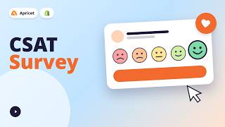 How to create Customer Satisfaction (CSAT) survey in Shopify