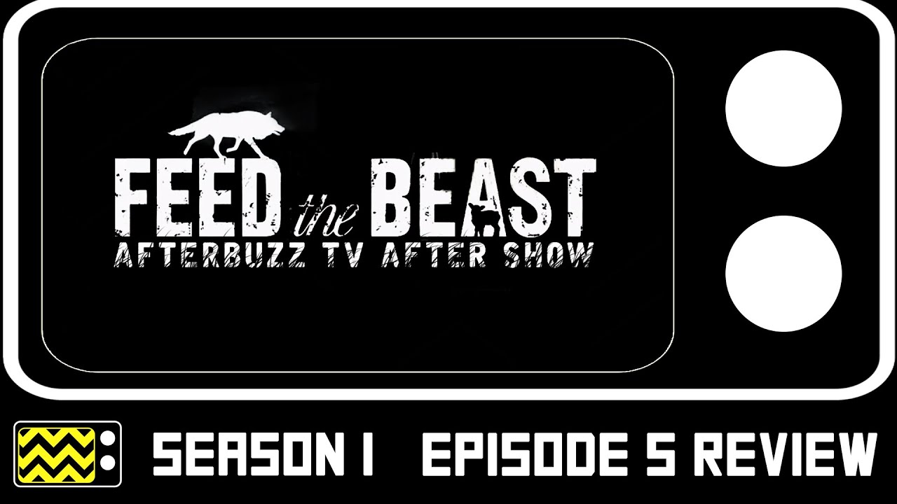 Download Feed The Beast Season 1 Episode 5 Review & After Show | AfterBuzz TV