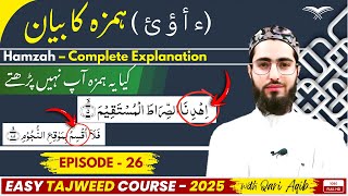 HAMZA – Complete Explanation | | Surah Fatiha | 2026 | EP- 26 | URDU | @qariaqib