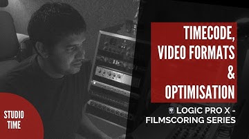 03. SMPTE Timecode | Frame rate | Optimising Work Prints | Filmscoring with Logic Pro X