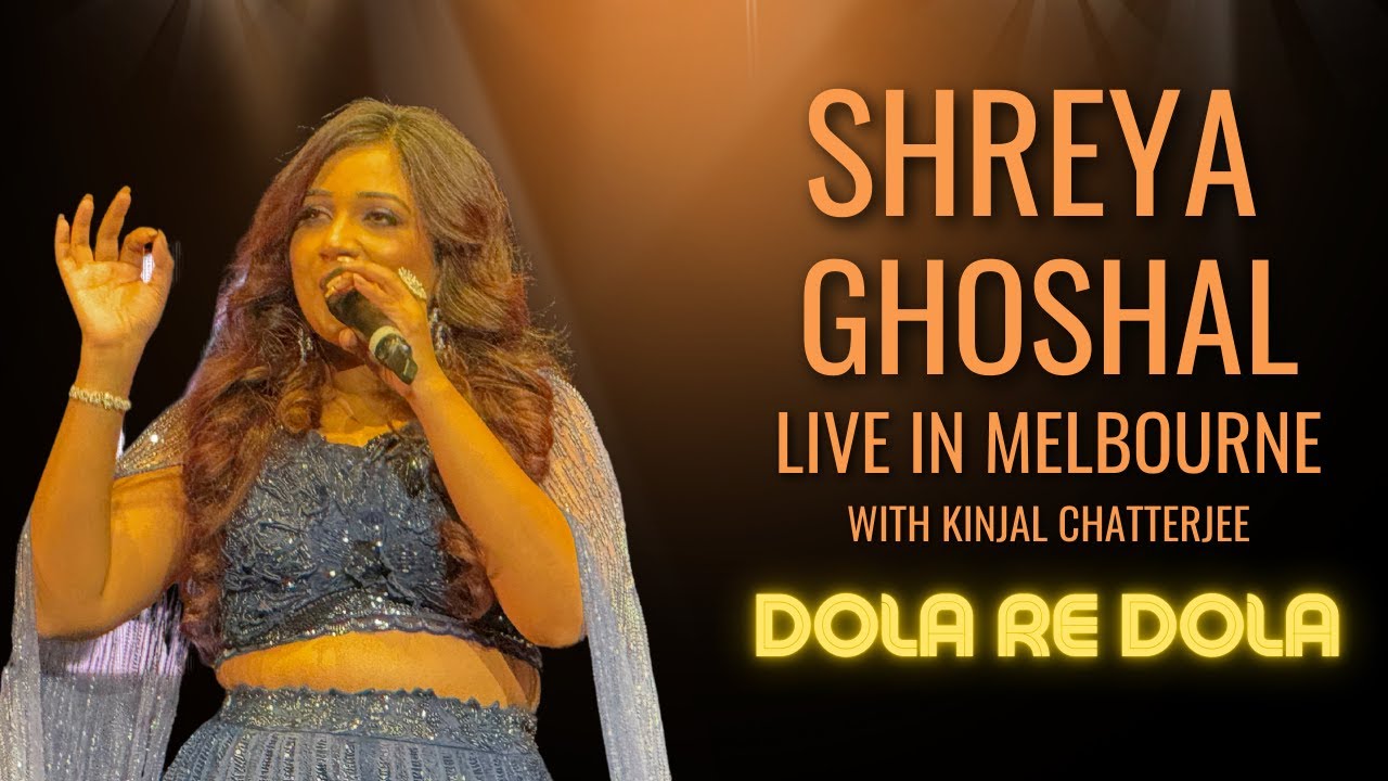 Shreya Ghoshal & Kinjal Chatterjee's Epic Performance of 'Dola Re Dola' | Live in Melbourne