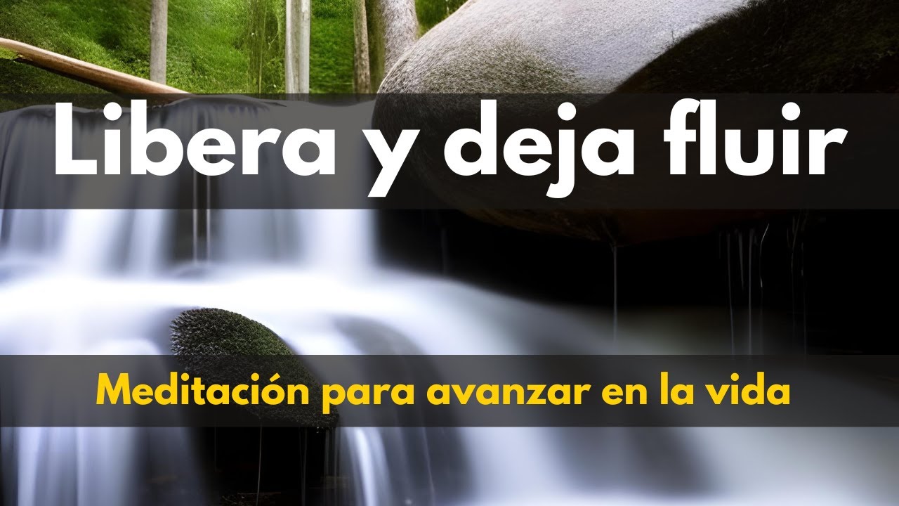Meditación para soltar y fluir en 15 minutos - YouTube