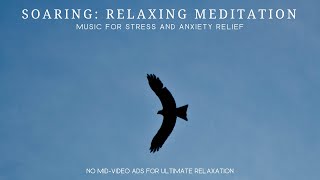 Soaring | Relaxing Meditation Music for Stress & Anxiety Relief by Sleep Easy Relax - Keith Smith 1,566 views 1 month ago 50 minutes