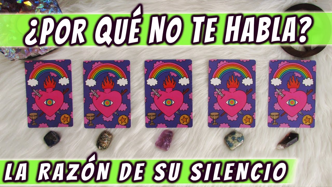 ELIGE UNA CARTA - ¿POR QUÉ NO TE HABLA? 💔 *LA RAZÓN DE SU SILENCIO* 🤐 - Tarot interactivo 🔮