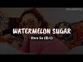 Hwa sa watermelon sugar lyrics