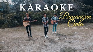 PAYEQZZ - ( BAYANGAN CINTA KARAOKE VERSION ) SHAH D’SE7EN FT AIDIL RAWI