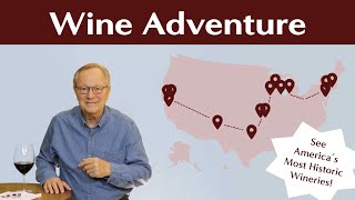 The Ultimate Virtual Wine Road Trip Uncovering The Oldest Wineries In America