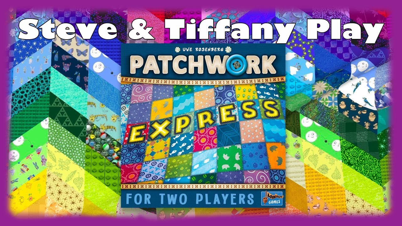 Steve & Tiffany Learn & Play: Patchwork Express - YouTube