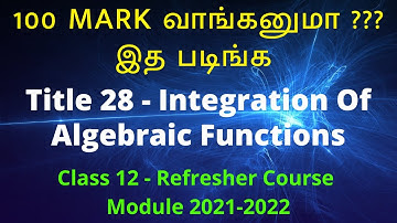Class 12 Mathematics / Refresher Course Module / Title 28 / Integration of  Algebraic Functions
