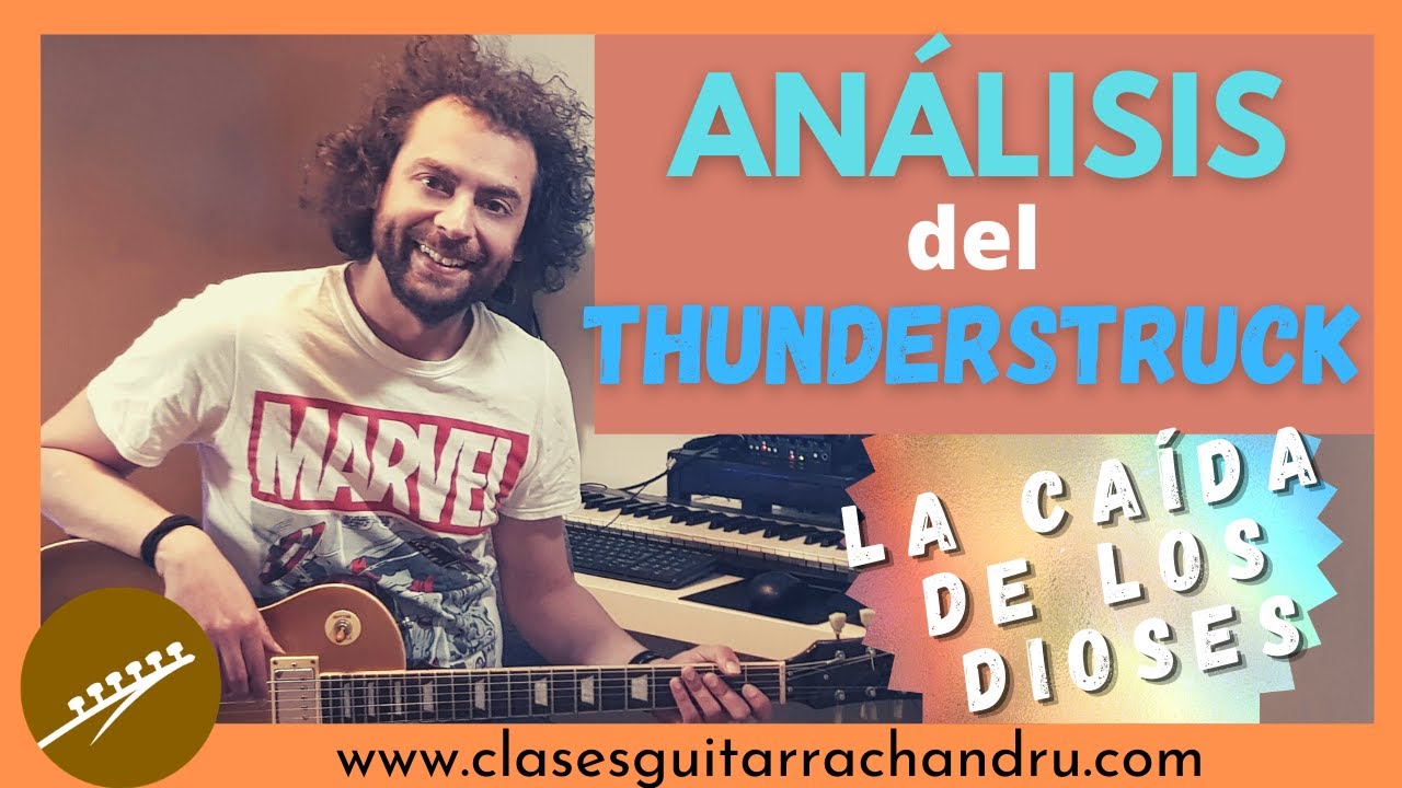 THUNDERSTRUCK - ANÁLISIS MUSICAL 1- Clases guitarra Chandru