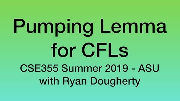 Pumping Lemma for CFLs + Examples - CSE355 Intro Theoretical CS 6/13 Pt. 1