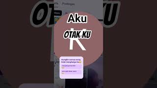 #otak ku:jangan dengan orang lain bahagia itu lebih penting