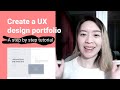 How to create your first UX portfolio website: A step by step tutorial
