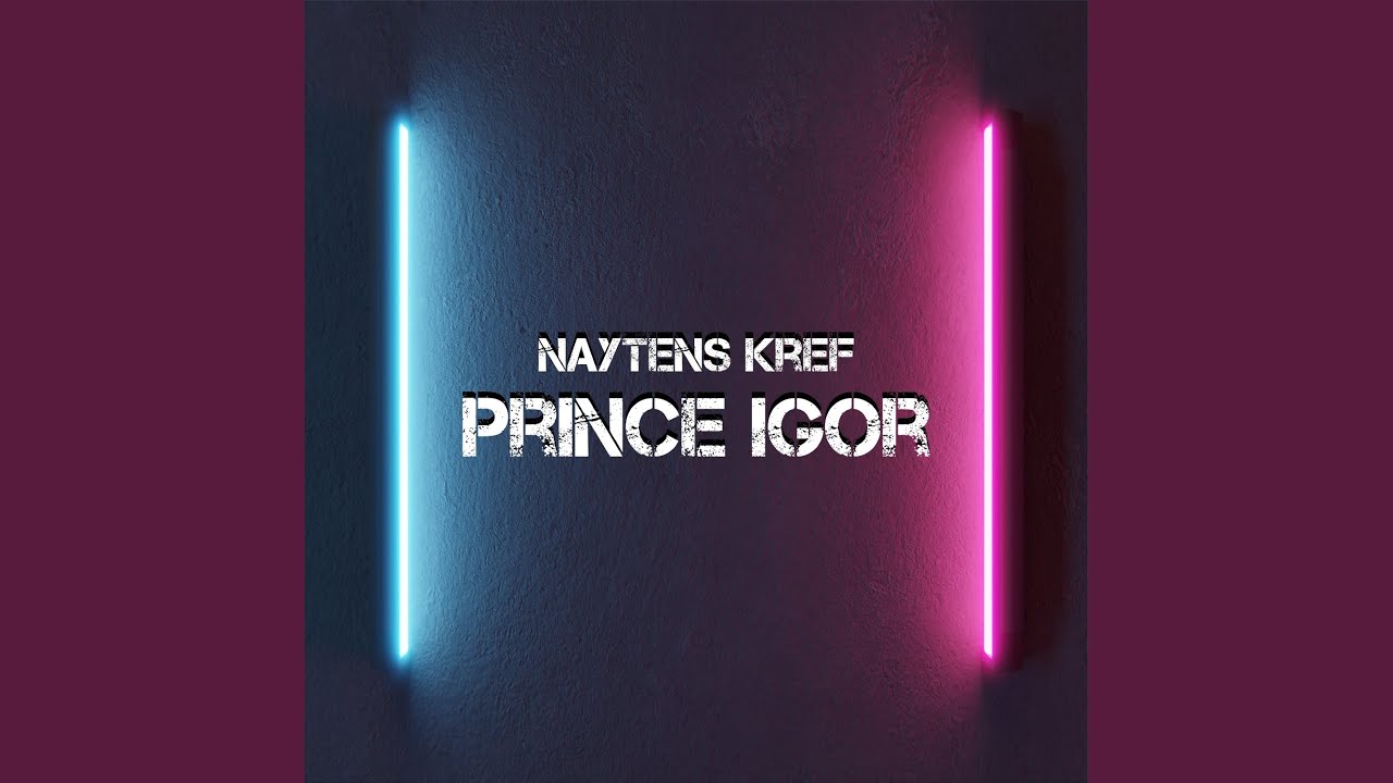 Watch Prince Igor on YouTube Watch Prince Igor on YouTube