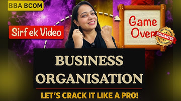 ⚡ Business Organisation Marathon 2025 | Full Course In One Go | BBA/B.Com | Master Video #bbabcom