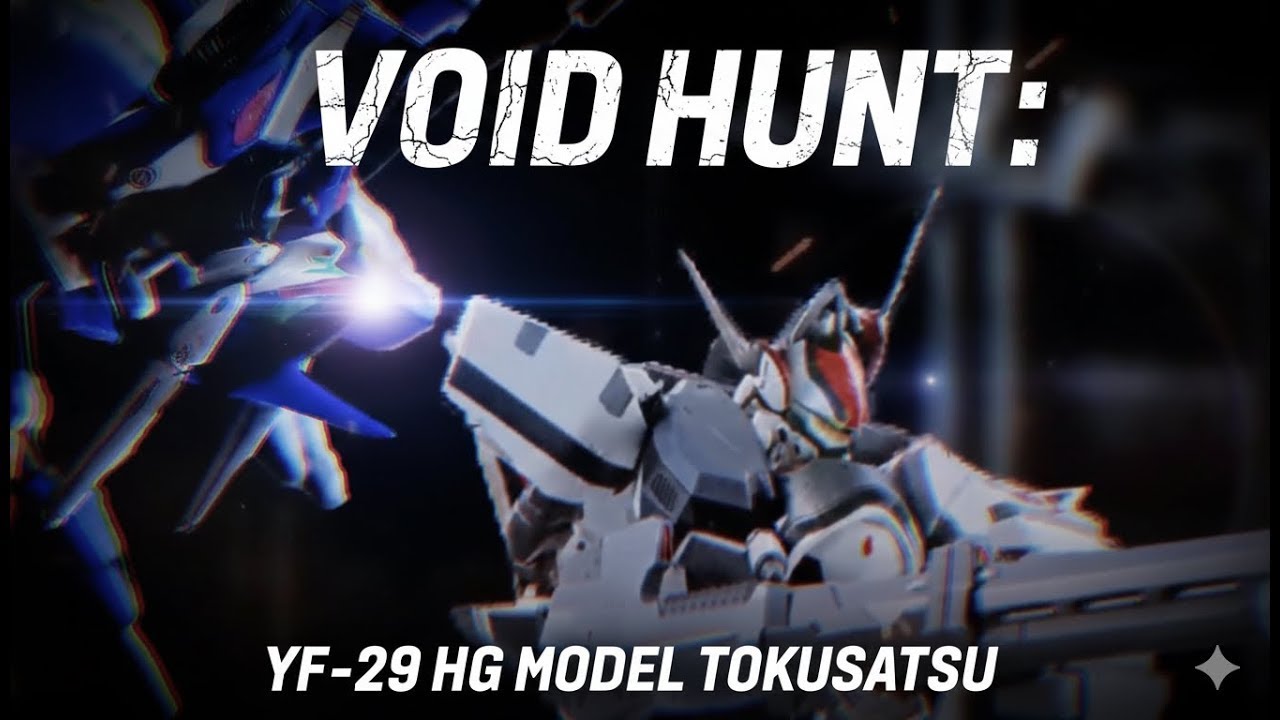 Void hunt (HG yf-29 Maximilian version short movie)