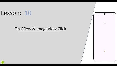 Interactive Buttons in Android: TextView & ImageView Click Effects