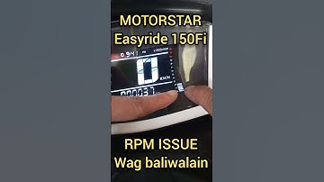 Motorstar Easyride150Fi | Rpm ISSUE | Wag baliwalain #SHORT