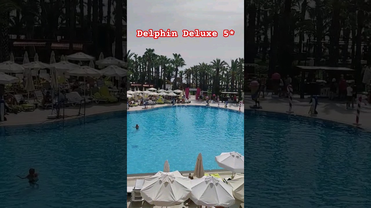 Delphin Deluxe 5* Antalya Turkey 