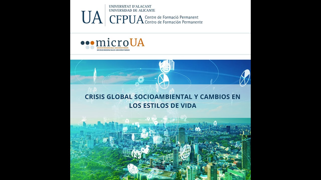 Crisis global socioambiental. Alicia Valero 15-03-25| Sede universitaria Ciudad de Alicante | UA