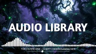 Celebrity TOKYO MACHINE - CHEAT CODES Dubstep NCS - Copyright Free Music Net Worth