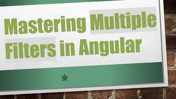 Mastering Multiple Filters in Angular