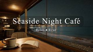 Seaside Villa Caf At Night  Soft Piano For Relaxing Reading U0026 Sleep  No Vocals