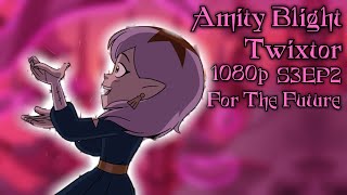 Amity Blight Twixtor [S3EP2] || The Owl House