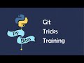 Pybites git tricks training