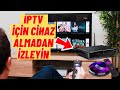 IPTV Kullanımında Pahalı Cihazların Bir Farkı Var Mı ?