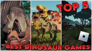 THE TOP 5 BEST DINOSAUR GAMES ON ROBLOX!!!!! LATEST 2026