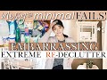 MY DECLUTTERING MISTAKES! | Messy to Minimal FAILS?! RE- ORGANIZE With Me | MINIMALISM MOTIVATION