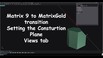 MatrixGold, Matrix, Rhino Construction Plane, the Views tab