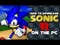 How to install sonic r onto your pc