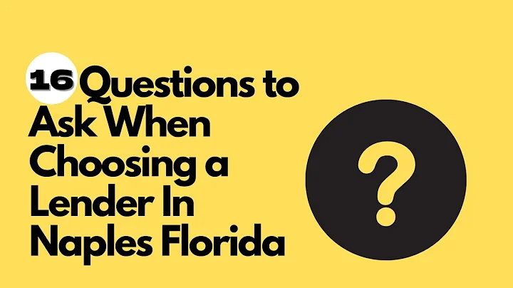 16 questions to ask when choosing a lender in Napl...