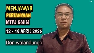 ANSWERING THE MTPJ GMIM QUESTIONS 12-18 APRIL 2026