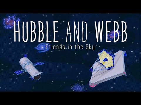 Hubble and Webb: Friends in the Sky