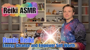 Runic Reiki ASMR | Energy Cleansing and Self Empowerment | Energy Healing with Runes