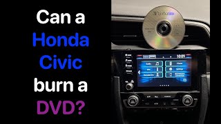 Can a Honda Civic burn a DVD?