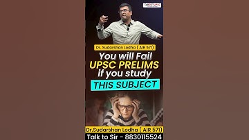 Will You FAIL UPSC Prelims If You Focus this Subjects
