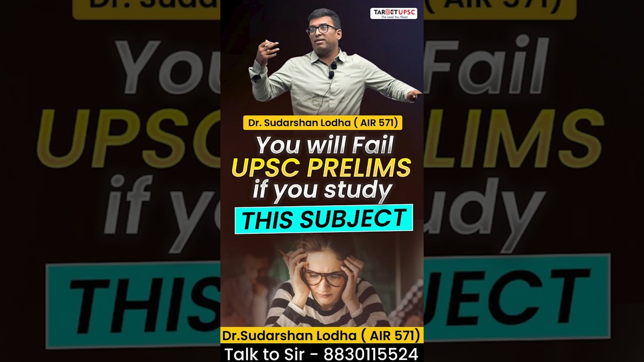 Will You FAIL UPSC Prelims If You Focus this Subjects