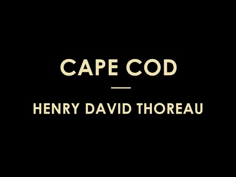 Cape Cod by Henry David Thoreau - Full Audiobook
