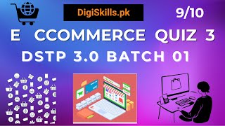 E-Commerce Management Quiz 3 Complete Solution Step by Step | DigiSkills DSTP 3.0 Batch 1 screenshot 4