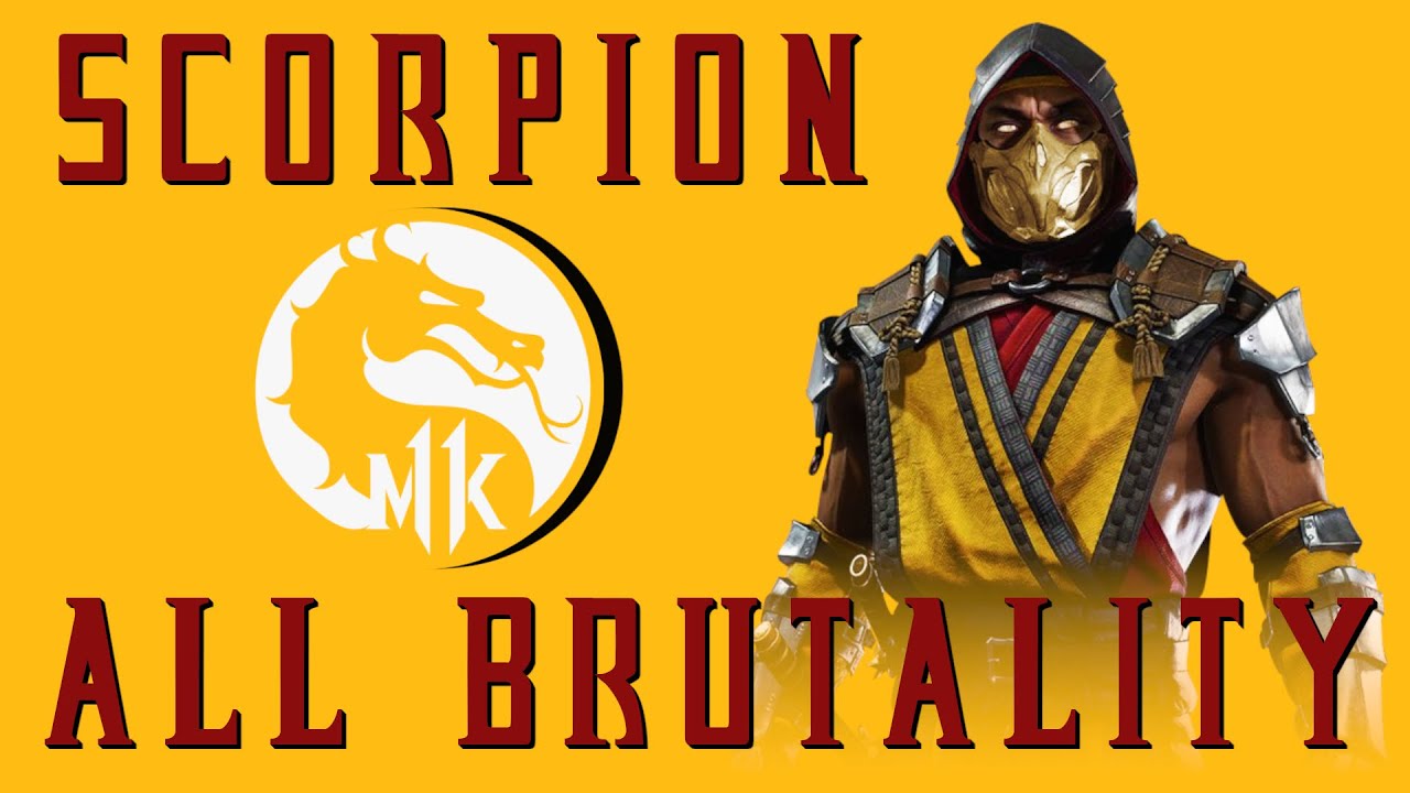 MK11 Scorpion 15 BRUTALITY YouTube