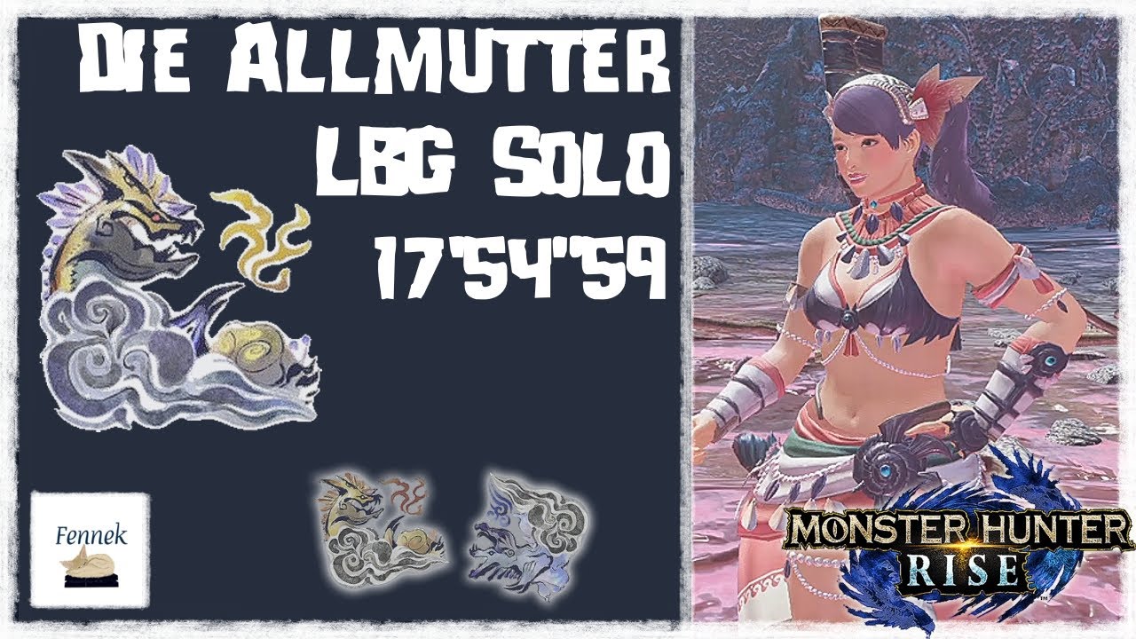 Die Allmutter Narwa - 17'54"59 LBG Solo - mein 2. Versuch | MH Rise die Allmutter Narwa LBG Solo