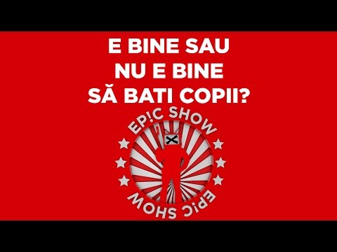 Video: Este Bine Să Bați Un Copil